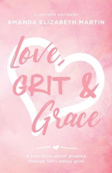 Love Grit and Grace