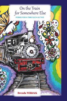 On the Train  for Somewhere Else