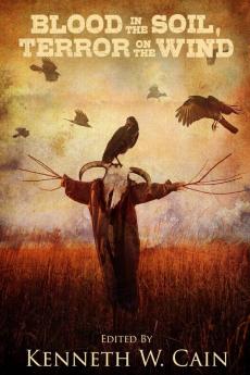 Blood in the Soil Terror on the Wind