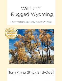 Wild and Rugged Wyoming