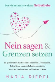Nein sagen & Grenzen setzen – Das Geheimnis wahrer Selbstliebe