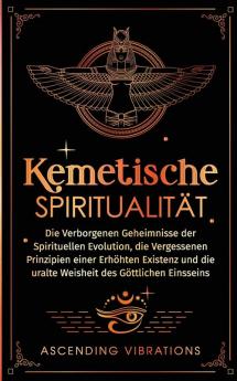 Kemetische Spiritualität [Kemetic Spirituality]