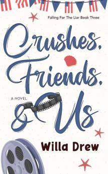 Crushes Friends & Us