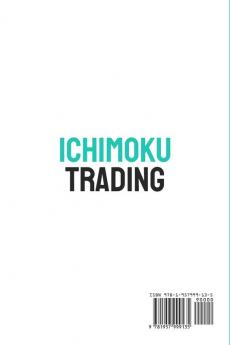 Ichimoku Trading: How To Profit From Its Unfair Advantages