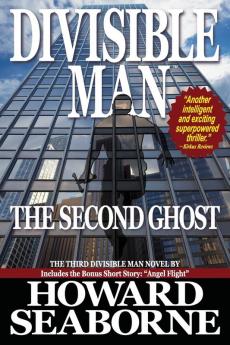 DIVISIBLE MAN - THE SECOND GHOST