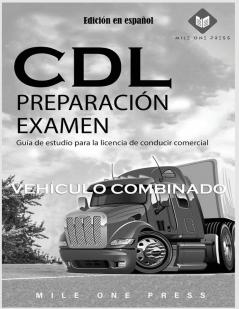 Examen De Preparación Para Cdl [Cdl Preparation Test]: Vehículo Combinado [Combined Vehicle]