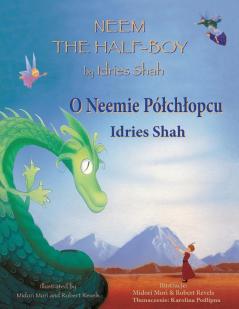Neem The Half-Boy / O Neemie Półchłopcu: Bilingual English-Polish Edition / Wydanie Dwujęzyczne Angielsko-Polskie (Teaching Stories)