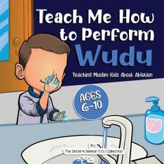 Teach Me How to Perform Wudu