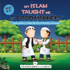 My Islam Taught Me My Good Manners