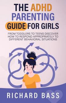 The ADHD Parenting Guide for Girls