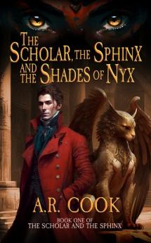The Scholar the Sphinx and the Shades of Nyx