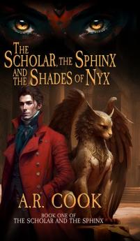 The Scholar the Sphinx and the Shades of Nyx