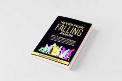 Never Fear Falling Again