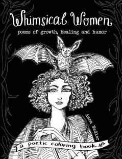 Whimsical Women - Poems of Growth Healing and Humor