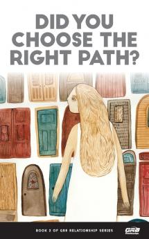 Did You Choose the Right Path?