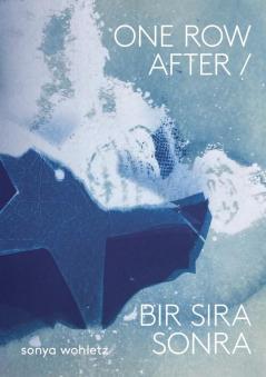 One Row After / Bir Sıra Sonra (Multilingual Edition)