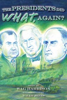 The Presidents Did What Again?