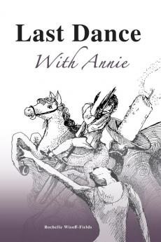 Last Dance With Annie