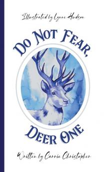 Do Not Fear Deer One