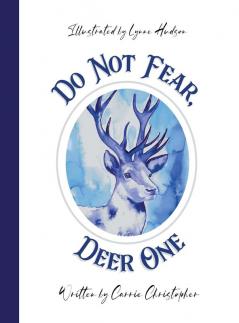 Do Not Fear Deer One