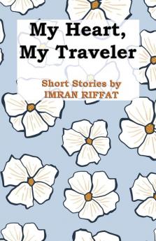 My Heart My Traveler