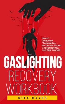 Gaslighting Recovery Workbook