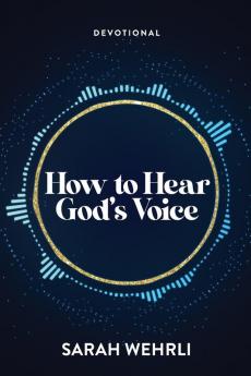 How to Hear God's Voice