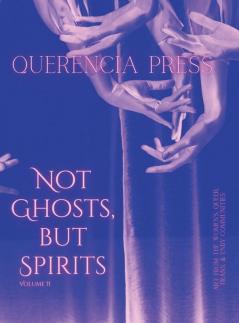 Not Ghosts But Spirits II