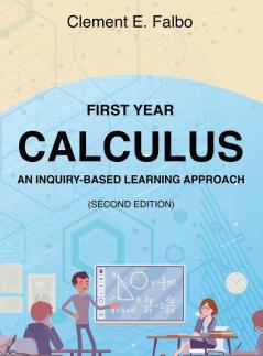 First Year Calculus, An Inquiry-Based Learning Approach