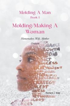 Molding A Man Book I