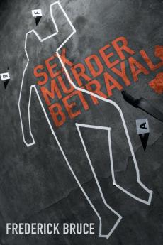 Sex Murder Betrayal