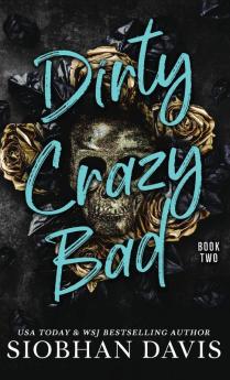 Dirty Crazy Bad (Hardcover)