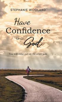 Have Confidence in God