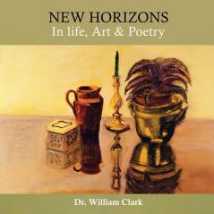 New Horizons in Life Art & Poetry