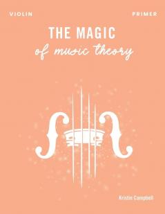 The Magic of Music Theory Primer - Violin
