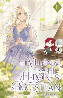 The Villainess is the Heroine's Biggest Fan