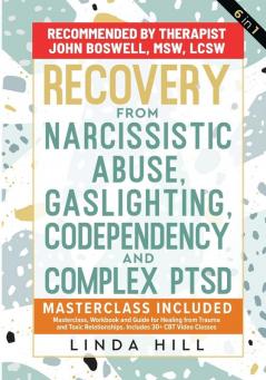 Recovery from Narcissistic Abuse Gaslighting Codependency and Complex PTSD (6 in 1)