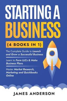 Starting a Business (3 books in 1)