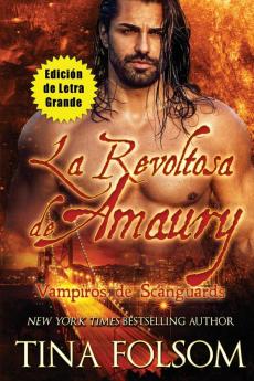 La Revoltosa de Amaury (Edici��n de Letra Grande)