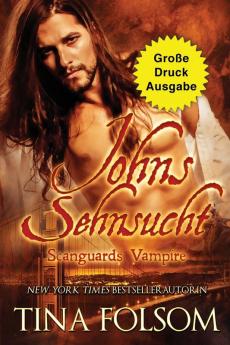 Johns Sehnsucht (Gro��e Druckausgabe)