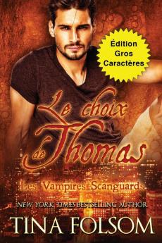 Le choix de Thomas (��dition Gros Caract��res)