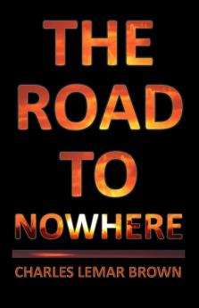 The Road to Nowhere