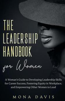 The Leadership Handbook for Women