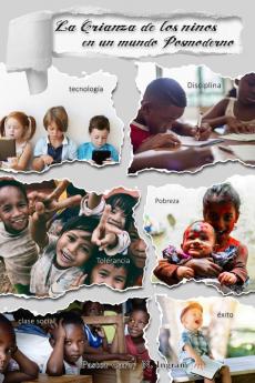 La Crianza De Los Niños En Un Mundo Posmoderno (Spanish Edition)