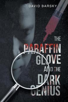 The Paraffin Glove And The Dark Genius