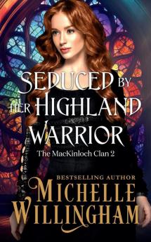 Seduced by Her Highland Warrior