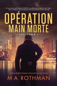 Opération Main Morte (Levi Yoder) (French Edition)