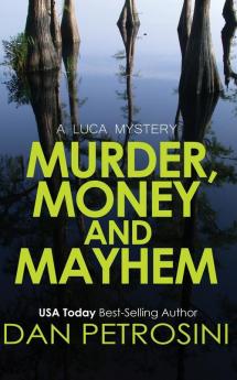 Murder Money and Mayhem
