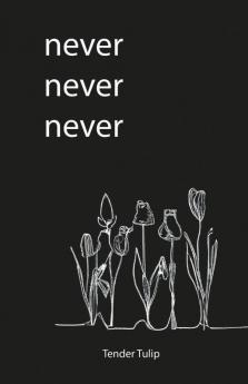 Never Never Never