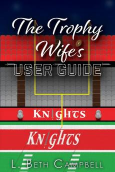 The Trophy Wife's User Guide